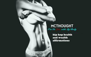 MCTHOUGHT – “Affirmations – In Love With My Body, Health…