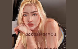 Aubree Collette Lee – “Good For You” is ready to…